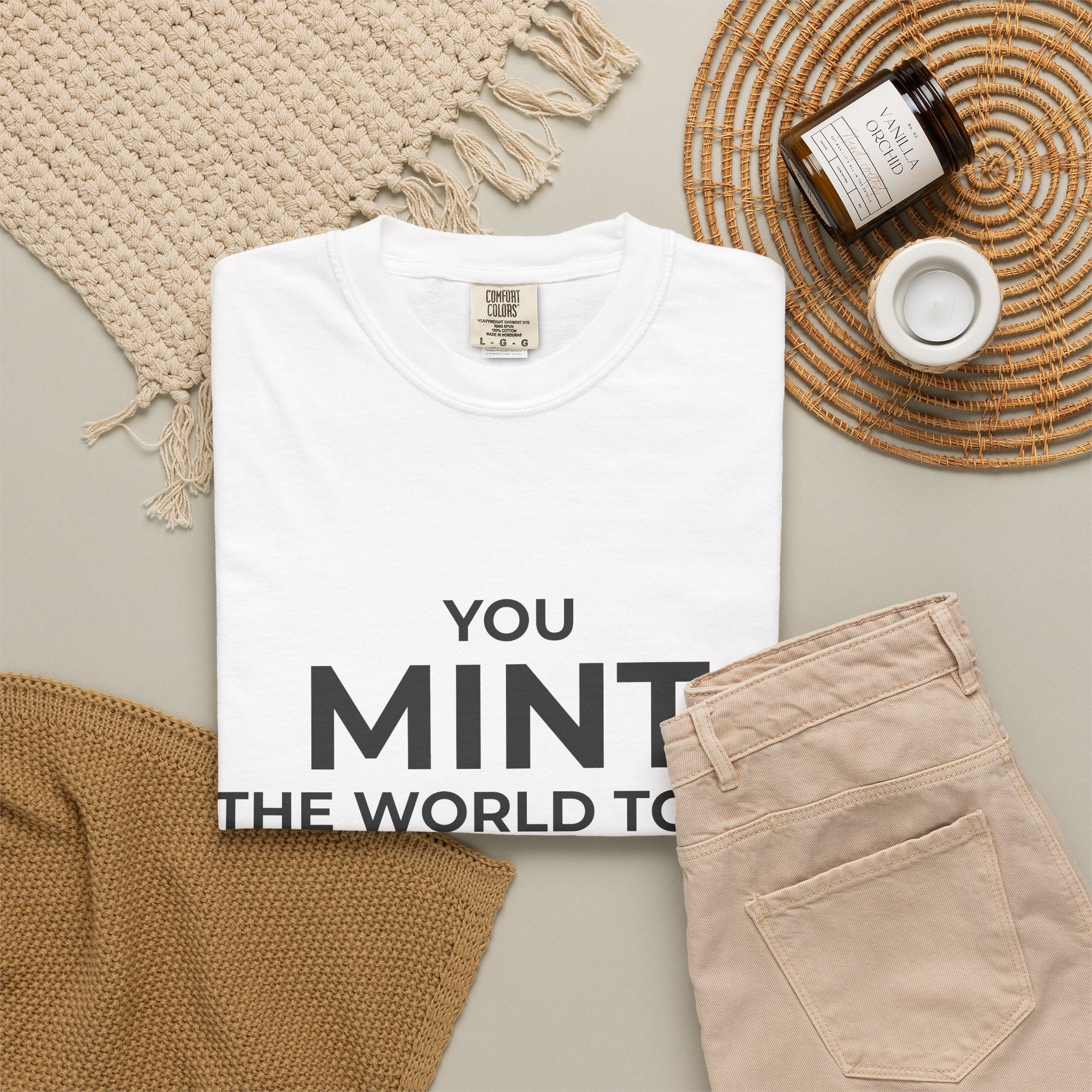 You Mint The World To Me.