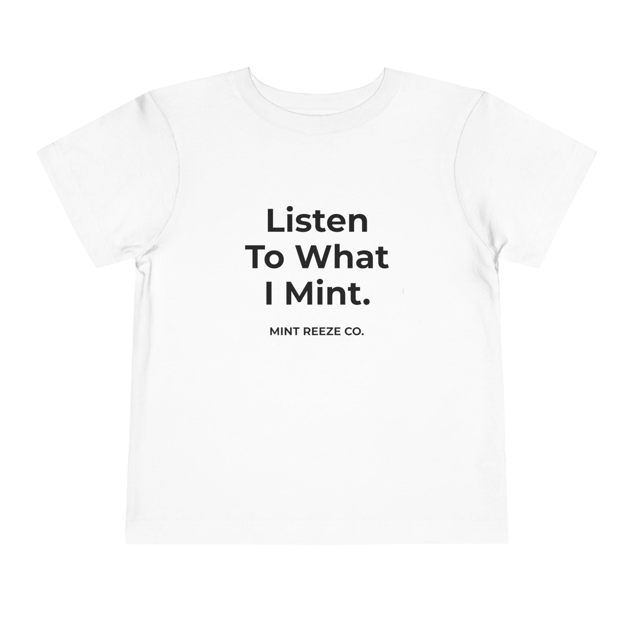 Listen To What I Mint.