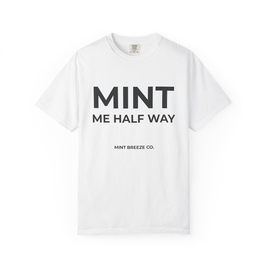 MINT ME HALF WAY