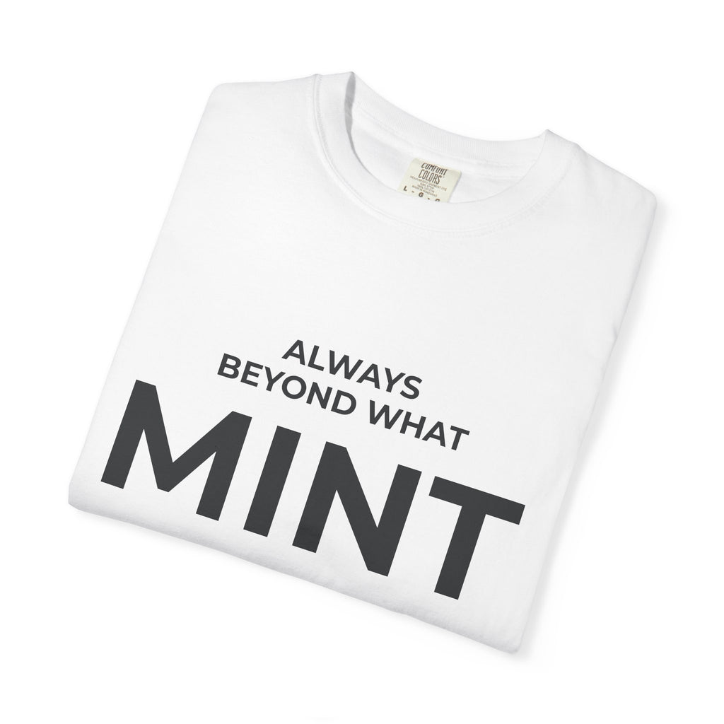 It's Always Beyond What We Mint.