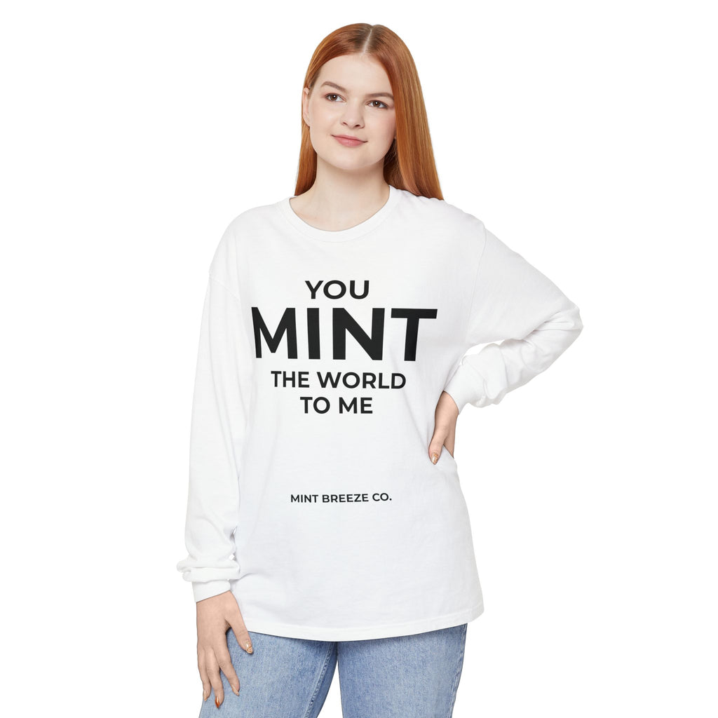 YOU MINT THE WORLD TO ME