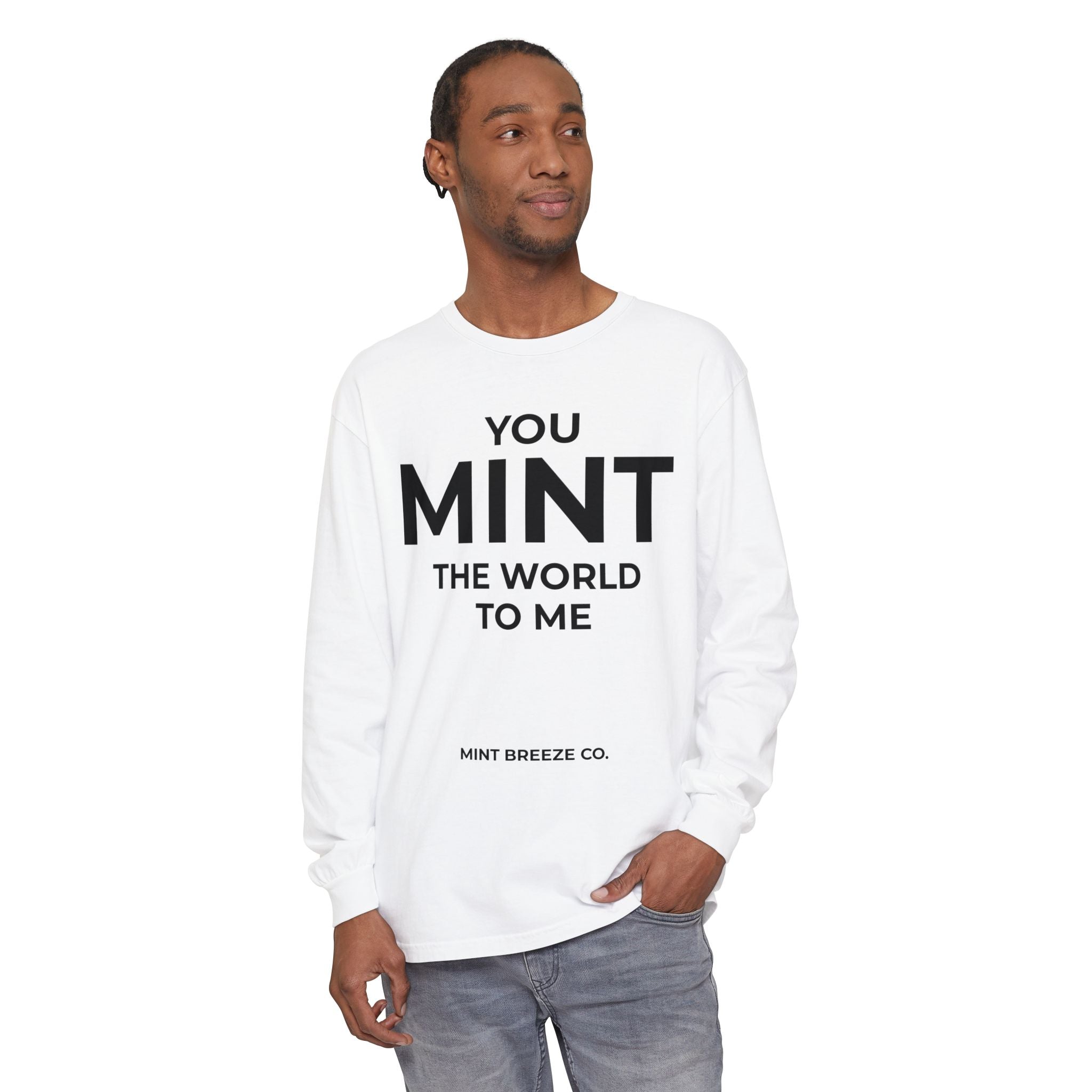 YOU MINT THE WORLD TO ME