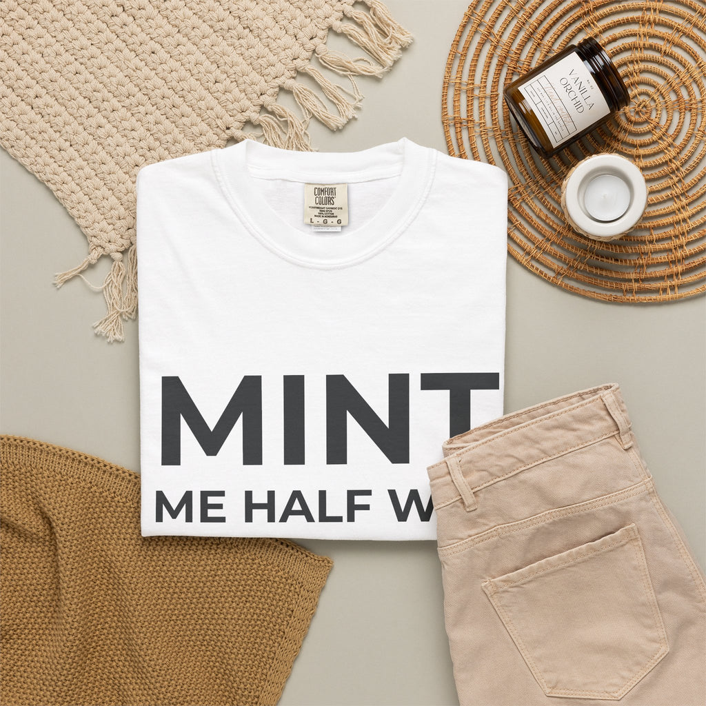 MINT ME HALF WAY