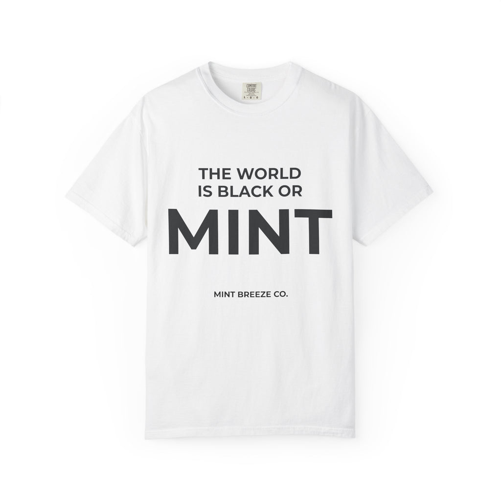 The World is Black or MINT.