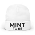 MINT TO BE (UNISEX Embroidery)