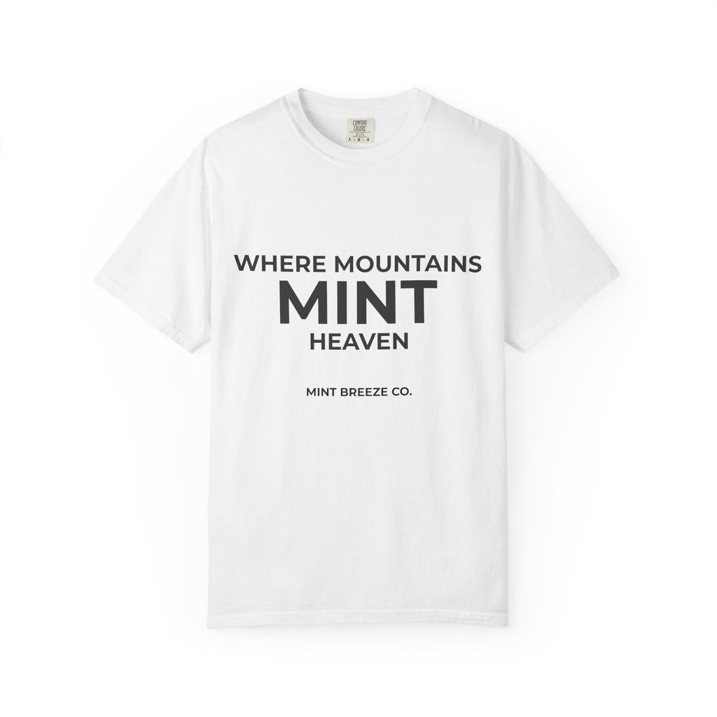 Where Mountains Mint Heaven.