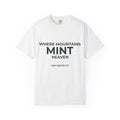 Where Mountains Mint Heaven.