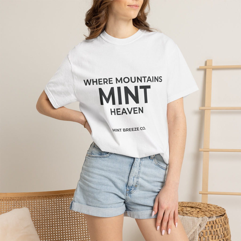 Where Mountains Mint Heaven.